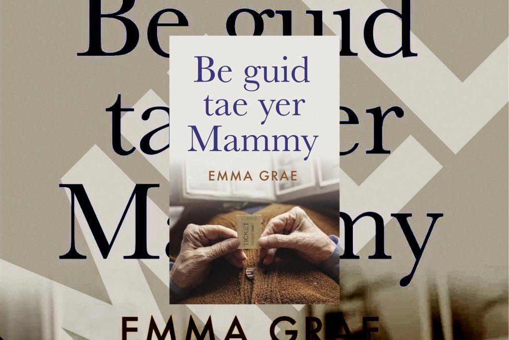 Be guid tae yer Mammy